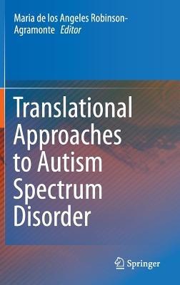 Translational Approaches to Autism Spectrum Disorder - cover