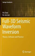 Full-3D Seismic Waveform Inversion: Theory, Software and Practice