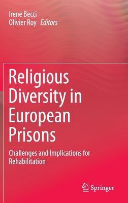 Religious Diversity in European Prisons: Challenges and Implications for Rehabilitation - cover
