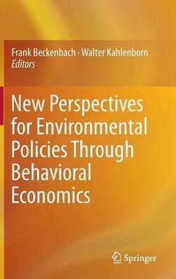 New Perspectives for Environmental Policies Through Behavioral Economics - cover
