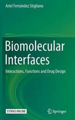 Biomolecular Interfaces: Interactions, Functions and Drug Design