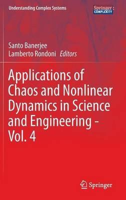 Applications of Chaos and Nonlinear Dynamics in Science and Engineering - Vol. 4 - cover