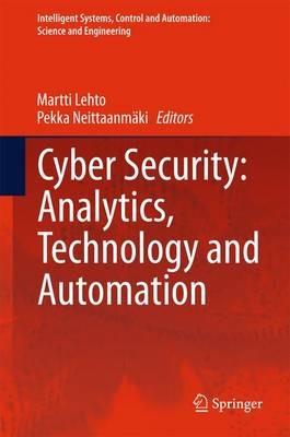 Cyber Security: Analytics, Technology and Automation - cover