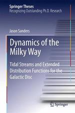 Dynamics of the Milky Way: Tidal Streams and Extended Distribution Functions for the Galactic Disc