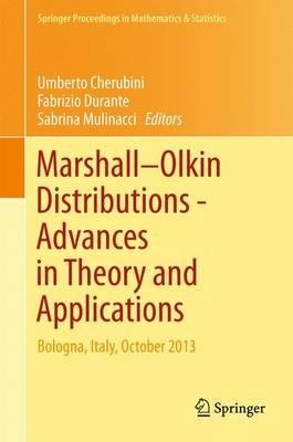 Marshall  Olkin Distributions - Advances in Theory and Applications: Bologna, Italy, October 2013 - cover