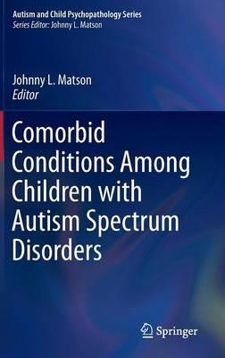 Comorbid Conditions Among Children with Autism Spectrum Disorders - cover
