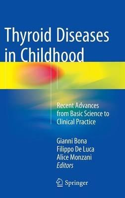 Thyroid Diseases in Childhood: Recent Advances from Basic Science to Clinical Practice - cover
