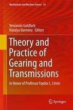 Theory and Practice of Gearing and Transmissions: In Honor of Professor Faydor L. Litvin