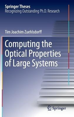 Computing the Optical Properties of Large Systems - Tim Joachim Zuehlsdorff - cover