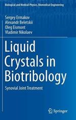 Liquid Crystals in Biotribology: Synovial Joint Treatment
