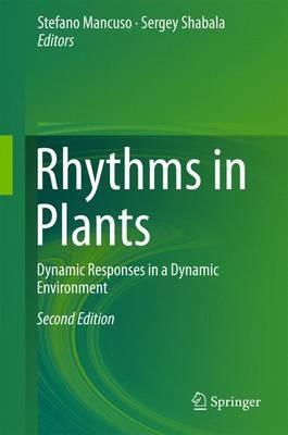 Rhythms in Plants: Dynamic Responses in a Dynamic Environment - cover