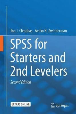 SPSS for Starters and 2nd Levelers - Ton J. Cleophas,Aeilko H. Zwinderman - cover