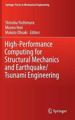 High-Performance Computing for Structural Mechanics and Earthquake/Tsunami Engineering - cover