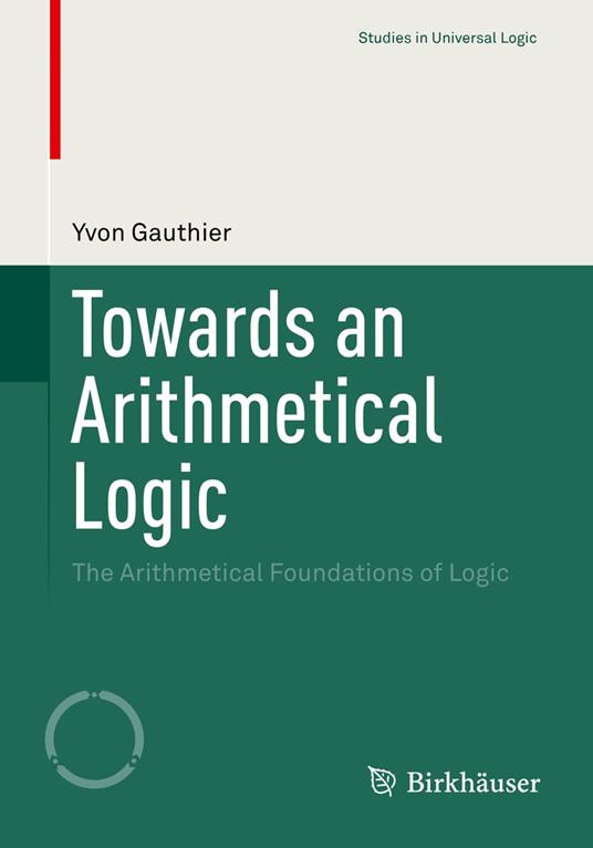 Towards an Arithmetical Logic
