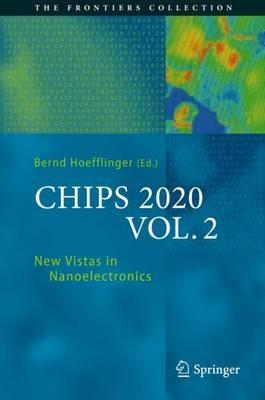 CHIPS 2020 VOL. 2: New Vistas in Nanoelectronics - cover