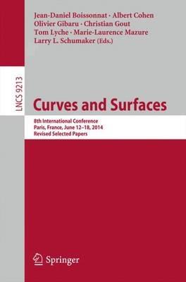 Curves and Surfaces: 8th International Conference, Paris, France, June 12-18, 2014, Revised Selected Papers - cover