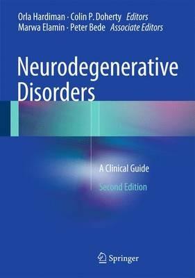 Neurodegenerative Disorders: A Clinical Guide - cover