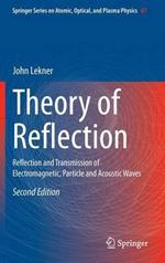 Theory of Reflection: Reflection and Transmission of Electromagnetic, Particle and Acoustic Waves