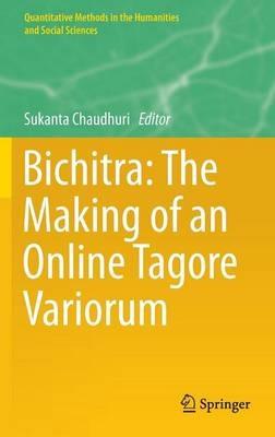 Bichitra: The Making of an Online Tagore Variorum - cover