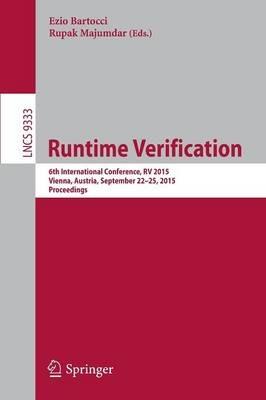 Runtime Verification: 6th International Conference, RV 2015, Vienna, Austria, September 22-25, 2015. Proceedings - cover