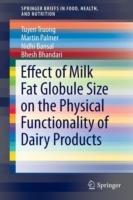 Effect of Milk Fat Globule Size on the Physical Functionality of Dairy Products - Tuyen Truong,Martin Palmer,Nidhi Bansal - cover