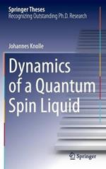 Dynamics of a Quantum Spin Liquid