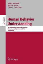 Human Behavior Understanding: 6th International Workshop, HBU 2015, Osaka, Japan, September 8, 2015, Proceedings