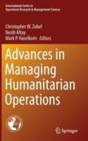 Advances in Managing Humanitarian Operations