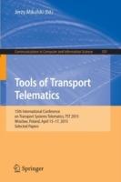 Tools of Transport Telematics: 15th International Conference on Transport  Systems Telematics, TST 2015, Wroclaw, Poland, April 15-17, 2015. Selected Papers