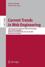 Current Trends in Web Engineering: 15th International Conference, ICWE 2015 Workshops, NLPIT, PEWET, SoWEMine, Rotterdam, The Netherlands, June 23-26, 2015. Revised Selected Papers