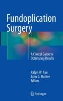 Fundoplication Surgery: A Clinical Guide to Optimizing Results - cover