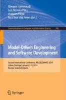 Model-Driven Engineering and Software Development: Second International Conference, MODELSWARD 2014, Lisbon, Portugal, January 7-9, 2014, Revised Selected Papers