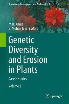 Genetic Diversity and Erosion in Plants: Case Histories - cover