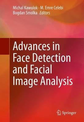 Advances in Face Detection and Facial Image Analysis - cover