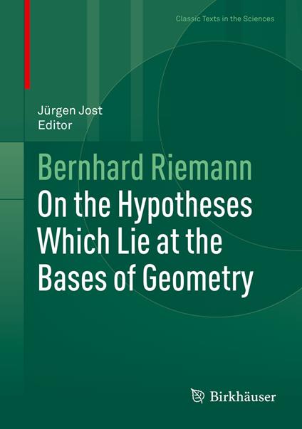 On the Hypotheses Which Lie at the Bases of Geometry
