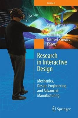 Research in Interactive Design (Vol. 4): Mechanics, Design Engineering and Advanced Manufacturing - cover