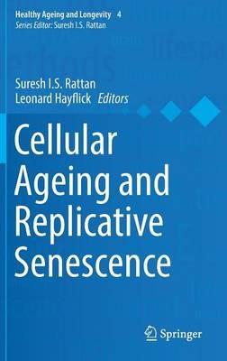 Cellular Ageing and Replicative Senescence - cover
