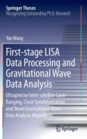 First-stage LISA Data Processing and Gravitational Wave Data Analysis: Ultraprecise Inter-satellite Laser Ranging, Clock Synchronization and Novel Gravitational Wave Data Analysis Algorithms