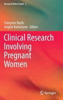 Clinical Research Involving Pregnant Women
