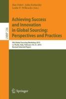 Achieving Success and Innovation in Global Sourcing: Perspectives and Practices: 9th Global Sourcing Workshop 2015, La Thuile, Italy, February 18-21, 2015, Revised Selected Papers - cover