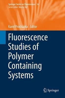 Fluorescence Studies of Polymer Containing Systems - cover