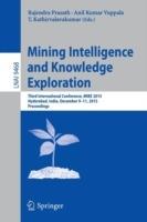 Mining Intelligence and Knowledge Exploration: Third International Conference, MIKE 2015, Hyderabad, India, December 9-11, 2015, Proceedings - cover