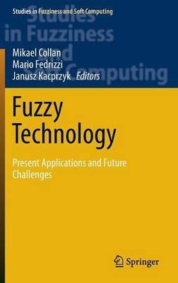 Fuzzy Technology: Present Applications and Future Challenges - cover