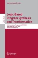 Logic-Based Program Synthesis and Transformation: 25th International Symposium, LOPSTR 2015, Siena, Italy, July 13-15, 2015. Revised Selected Papers - cover