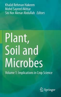 Plant, Soil and Microbes: Volume 1: Implications in Crop Science - cover