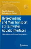 Hydrodynamic and Mass Transport at Freshwater Aquatic Interfaces: 34th International School of Hydraulics - cover