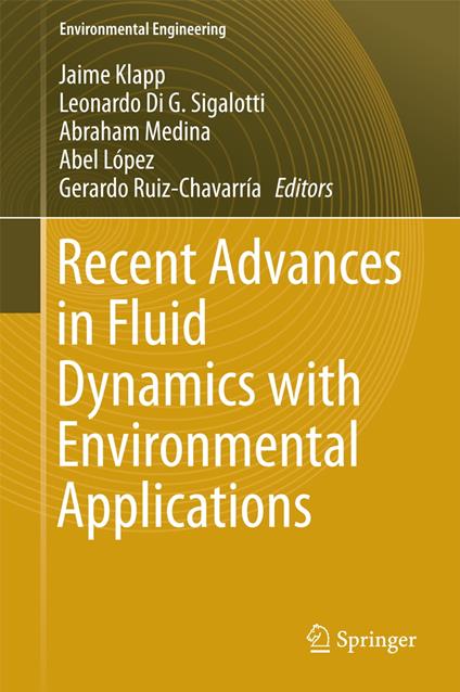 Recent Advances in Fluid Dynamics with Environmental Applications