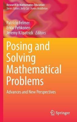 Posing and Solving Mathematical Problems: Advances and New Perspectives - cover