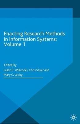 Enacting Research Methods in Information Systems: Volume 1 - cover