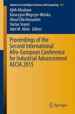 Proceedings of the Second International Afro-European Conference for Industrial Advancement AECIA 2015 - cover